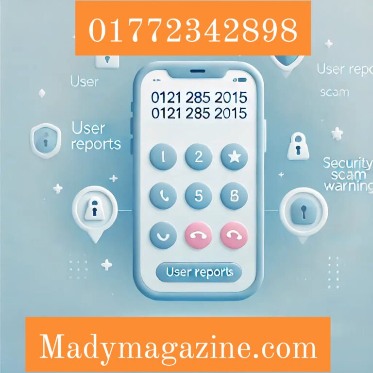 Understanding the Significance of Phone Number 01772342898: A Comprehensive Guide