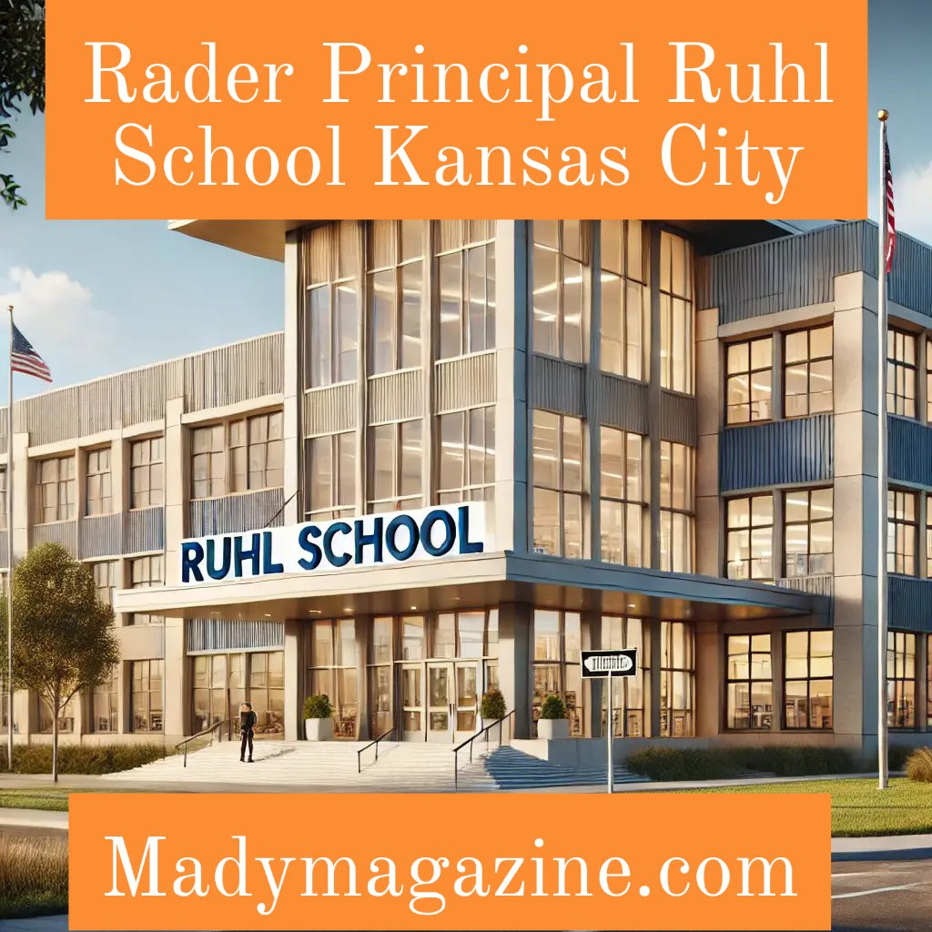 Rader Principal Ruhl School Kansas City